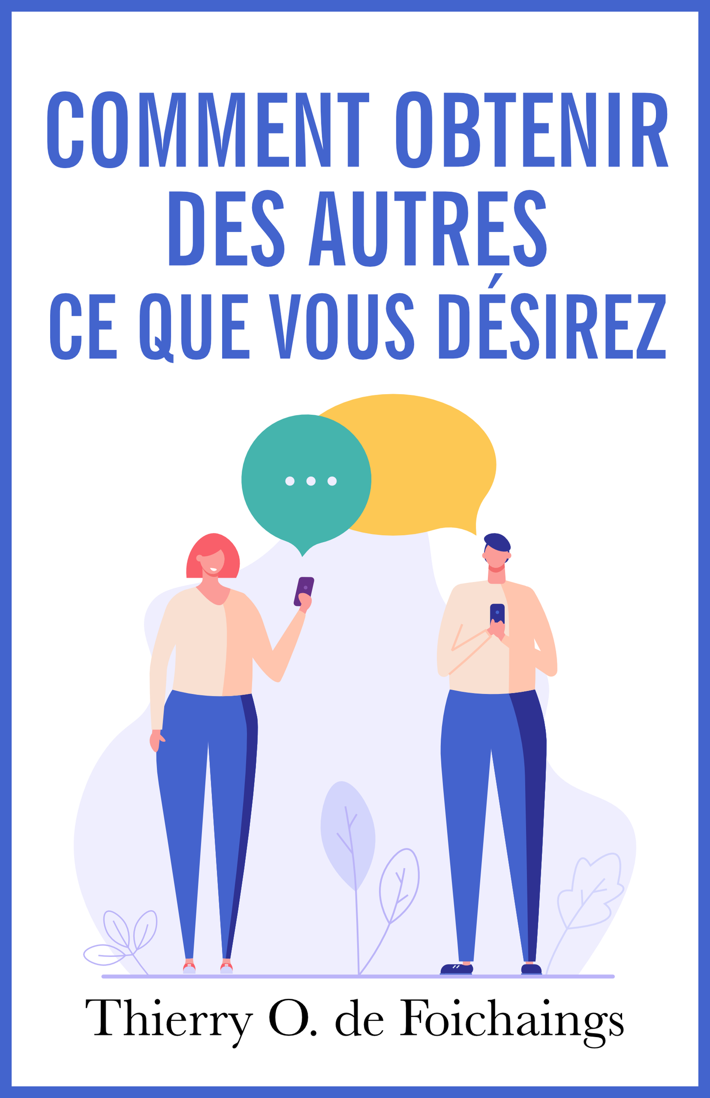 How to Get Others What You Want - ebook