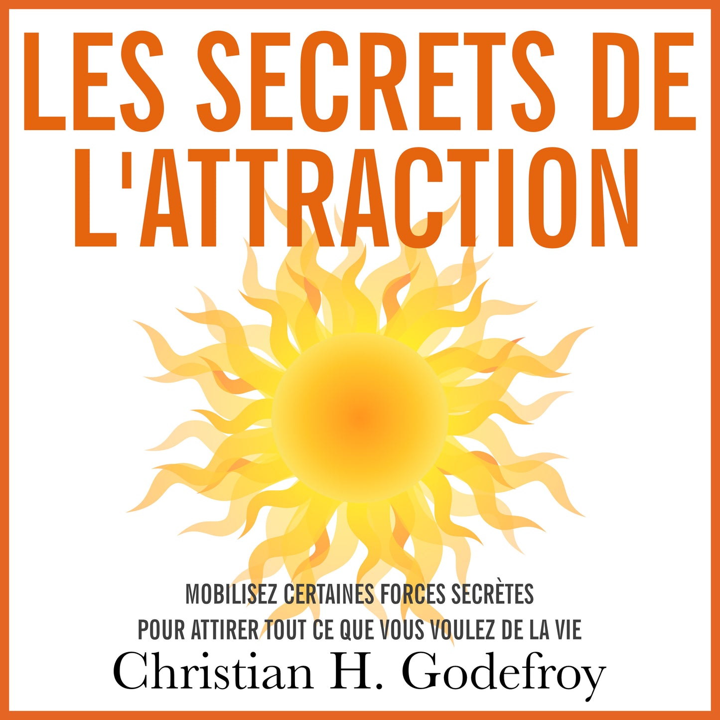 Les Secrets de l'Attraction - livre audio