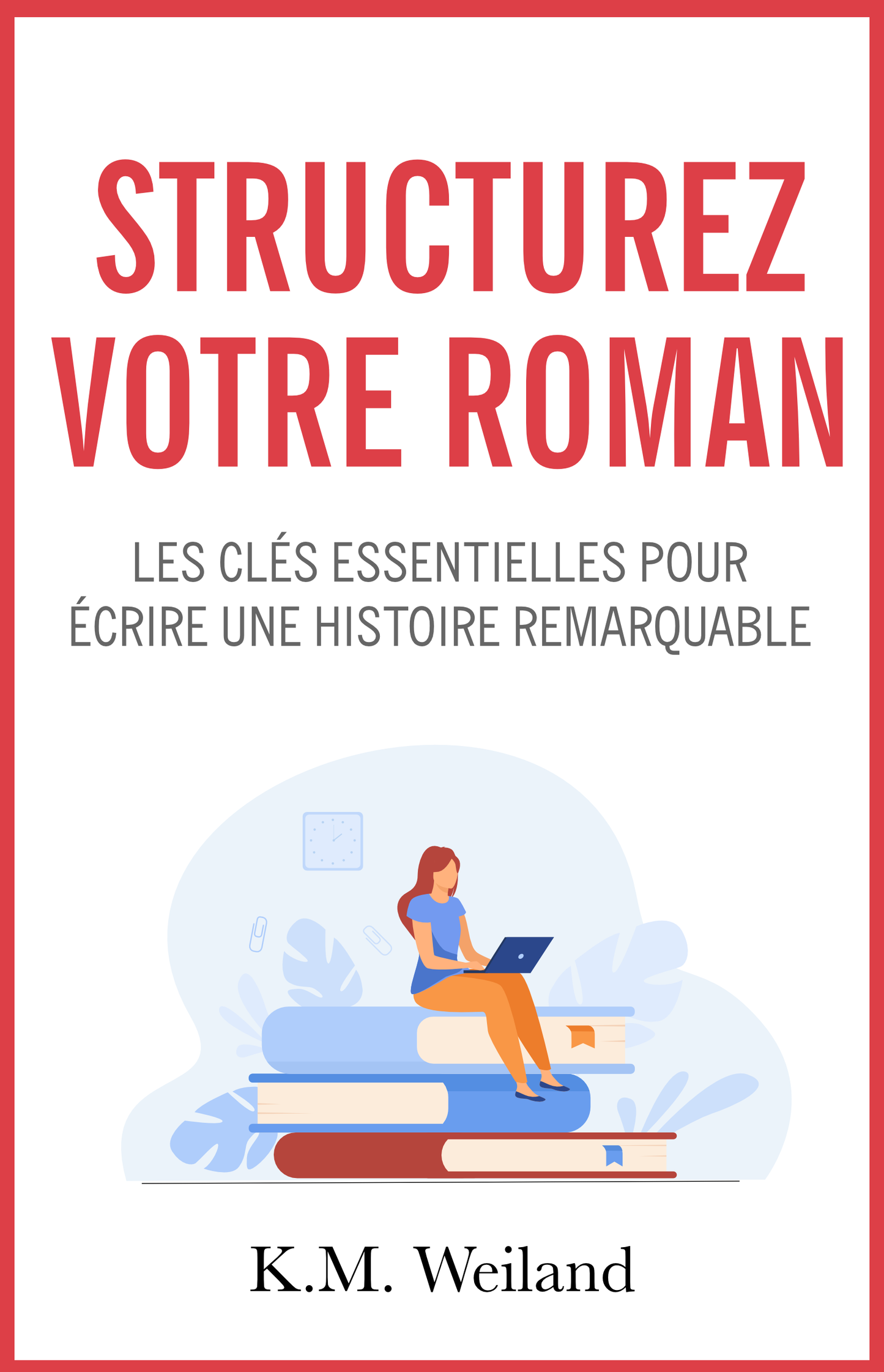 Structurez votre roman - papier