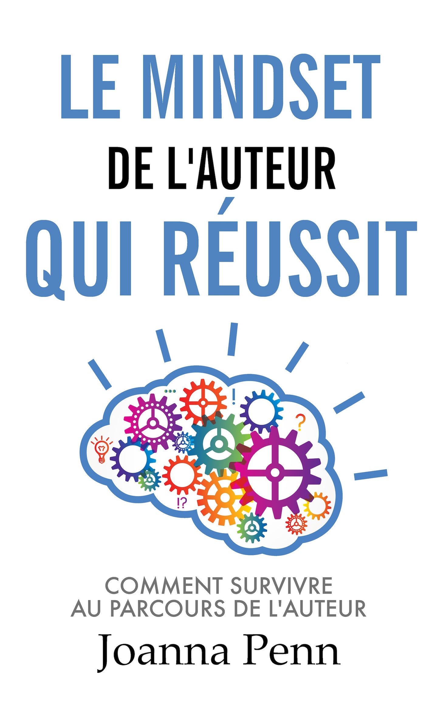 Le mindset de l‘auteur qui réussit - papier