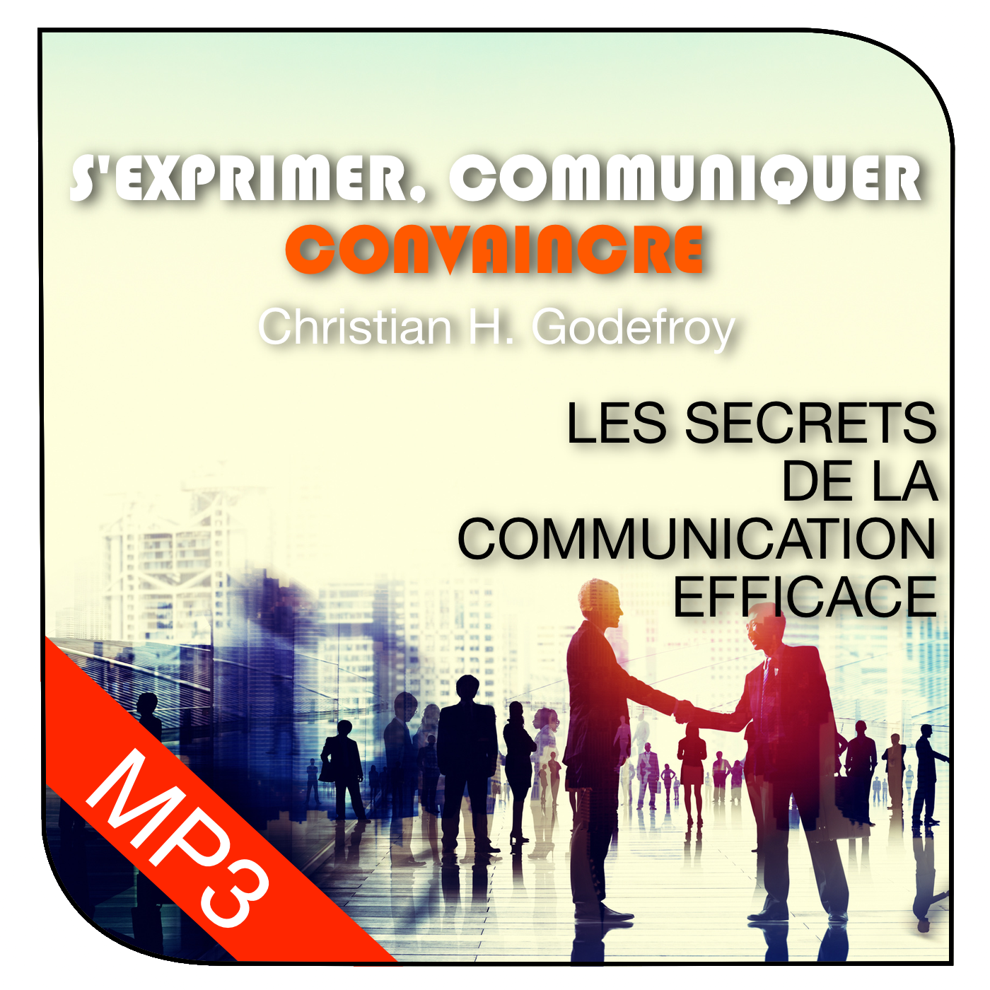 Express yourself, Communicate, Convince