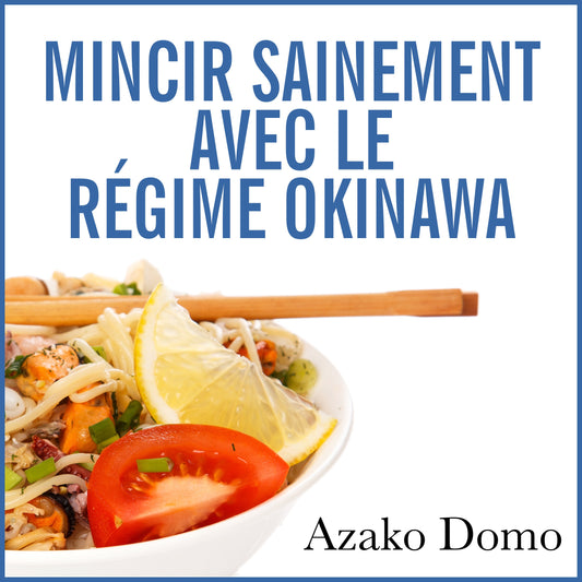 Healthy weight loss with the Okinawa diet - audiobook + ebook