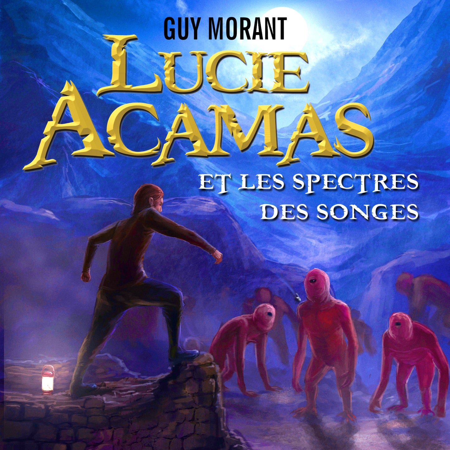 Lucie Acamas et les spectres des songes (1)