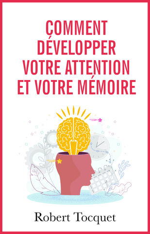 How to develop your attention and memory - ebook