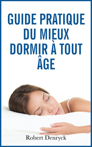 Guide Pratique Du Mieux Dormir À Tout Âge - ebook